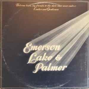 Emerson, Lake & Palmer - Welcome Back My Friends To The Show That Never Ends - Ladies And Gentlemen FLAC