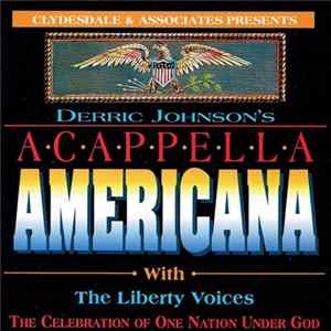 Derric Johnson With The Liberty Voices - Derric Johnson's Acappella Americana FLAC