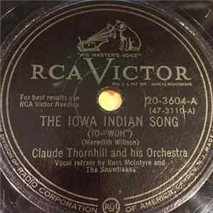 Claude Thornhill And His Orchestra - The Iowa Indian Song (Io-"Wuh”) / Johnson Rag FLAC