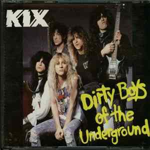 Kix - Dirty Boys Of The Underground FLAC