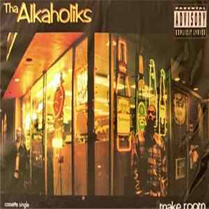 Tha Alkaholiks - Make Room / Last Call FLAC