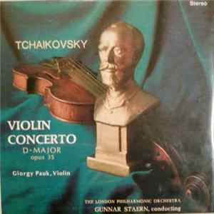 Tchaikovsky : Gioergy Pauk With The London Philharmonic Orchestra Conducted By Gunnar Stern - Violin Concerto In D Major, Opus 35 FLAC