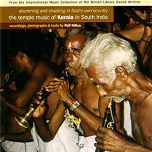 Various - Drumming & Chanting In God's Own Country "The Temple Music Of Kerala In South India" FLAC