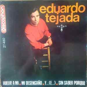 Eduardo Tejada - Vuelve A Mi FLAC