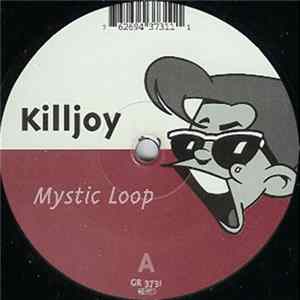 Killjoy - Mystic Loop FLAC