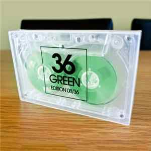 36 - Tape Series: Green FLAC