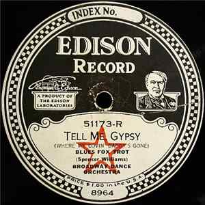 Broadway Dance Orchestra - Tell Me, Gypsy / Who's Sorry Now? FLAC