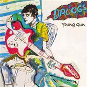 Droogs - Young Gun FLAC