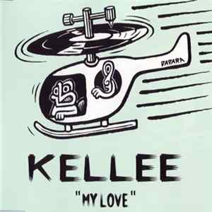 Kellee - My Love FLAC
