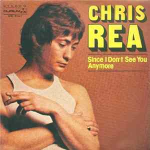 Chris Rea - Since I Don't See You Anymore FLAC