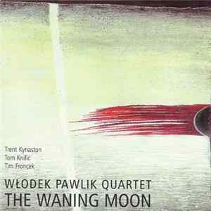 Włodek Pawlik Quartet - The Waning Moon FLAC
