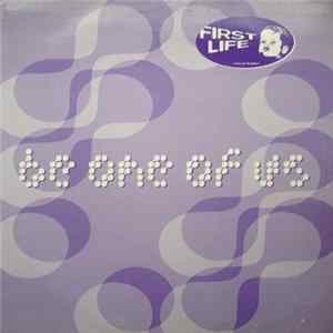First Life - Be One Of Us FLAC
