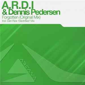 A.R.D.I & Dennis Pedersen - Forgotten FLAC