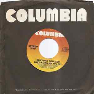 Clifford Coulter - Don't Wanna See You Cry / Love's Too Hot To Hide FLAC