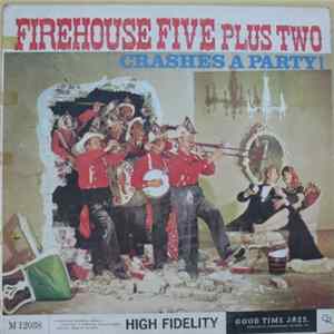 Firehouse Five Plus Two - Crashes A Party ! FLAC