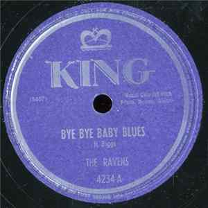 The Ravens - Bye Bye Baby Blues / Once And For All FLAC