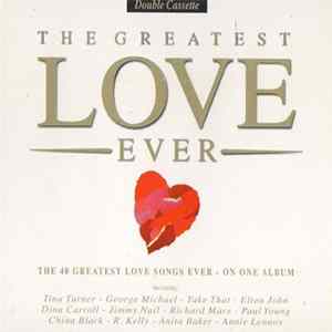 Various - The Greatest Love Ever FLAC