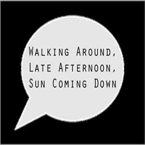 Agostino Scafidi - Walking Around, Late Afternoon, Sun Coming Down FLAC