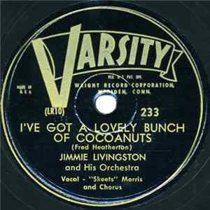 Jimmie Livingston And His Orchestra - I've Got A Lovely Bunch Of Cocoanuts / Some Little Someone FLAC