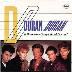 Duran Duran - Is There Something I Should Know? FLAC
