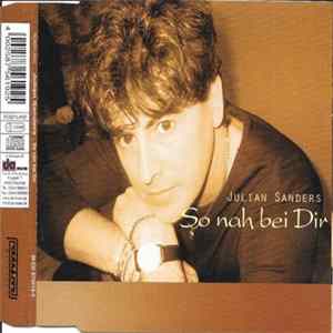 Julian Sanders - So Nah Bei Dir FLAC