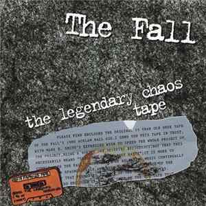 The Fall - The Legendary Chaos Tape FLAC