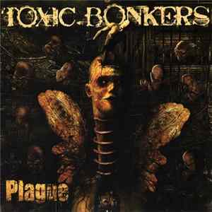 Toxic Bonkers - Plague FLAC