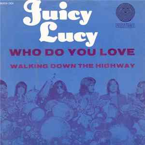 Juicy Lucy - Who Do You Love FLAC