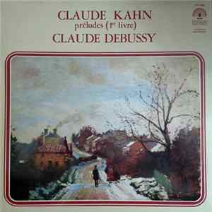 Claude Kahn, Claude Debussy - Preludes (1er Livre) FLAC