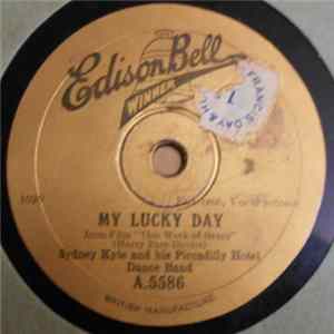 Sydney Kyte And His Piccadilly Hotel Dance Band - My Lucky Day / Lazybones FLAC