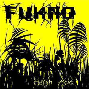FUKNO - Harsh Acid FLAC