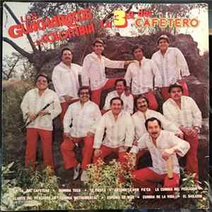 Los Guacharacos De Colombia - La 3a Del Cafetero FLAC