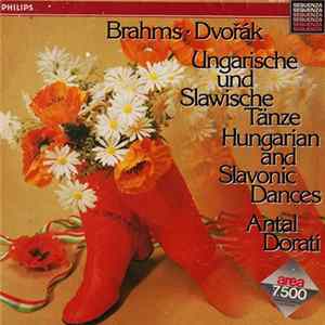 Brahms - Dvořák - Antal Dorati, Minneapolis Symphony Orchestra - Ungarische Und Slawische Tänze - Hungarian And Slavonic Dances FLAC