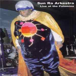 Sun Ra Arkestra - Live At The Palomino FLAC