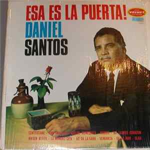 Daniel Santos - Esa Es La Puerta! FLAC