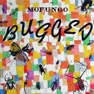 Mofungo - Bugged FLAC