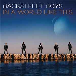 Backstreet Boys - In A World Like This FLAC