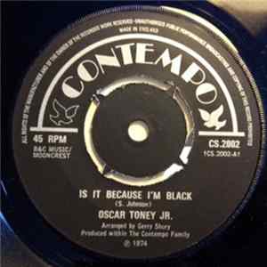 Oscar Toney Jr. - Is It Because I'm Black / Make It Easy On Yourself FLAC