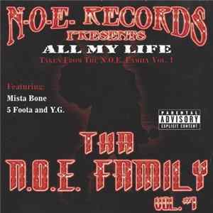 Tha N.O.E. Family - All My Life FLAC