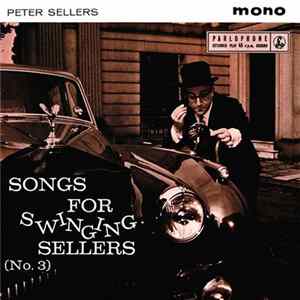Peter Sellers - Songs For Swinging Sellers (No. 3) FLAC