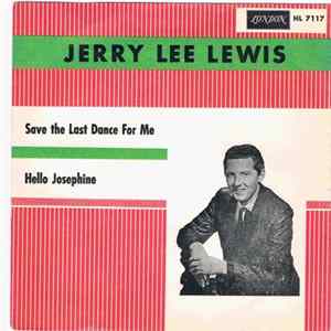 Jerry Lee Lewis - Save The Last Dance For Me / Hello Josephine FLAC