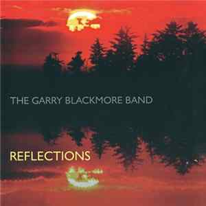The Gary Blackmore Band - Reflections FLAC