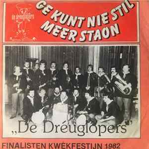 De Dréuglôpers - Ge Kunt Nie Stil Meer Stoan FLAC