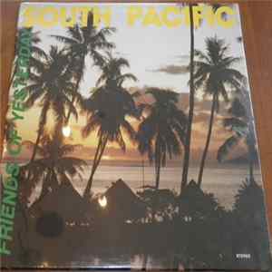 Friends Of Yesterday - South Pacific FLAC