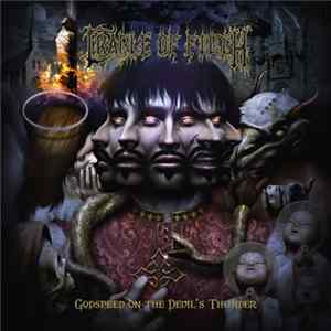 Cradle Of Filth - Godspeed On The Devil's Thunder FLAC