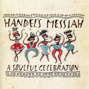 Various - Handel's Messiah: A Soulful Celebration FLAC