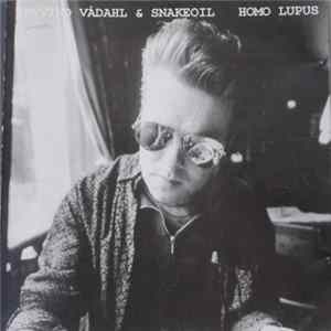 Øyvind Vådahl & Snakeoil - Homo Lupus FLAC