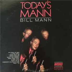 Bill Mann - Today's Mann FLAC