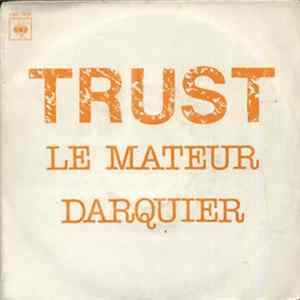 Trust - Le Mateur / Darquier FLAC