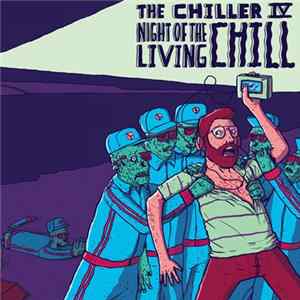 Various - The Chiller IV: Night Of The Living Chill FLAC